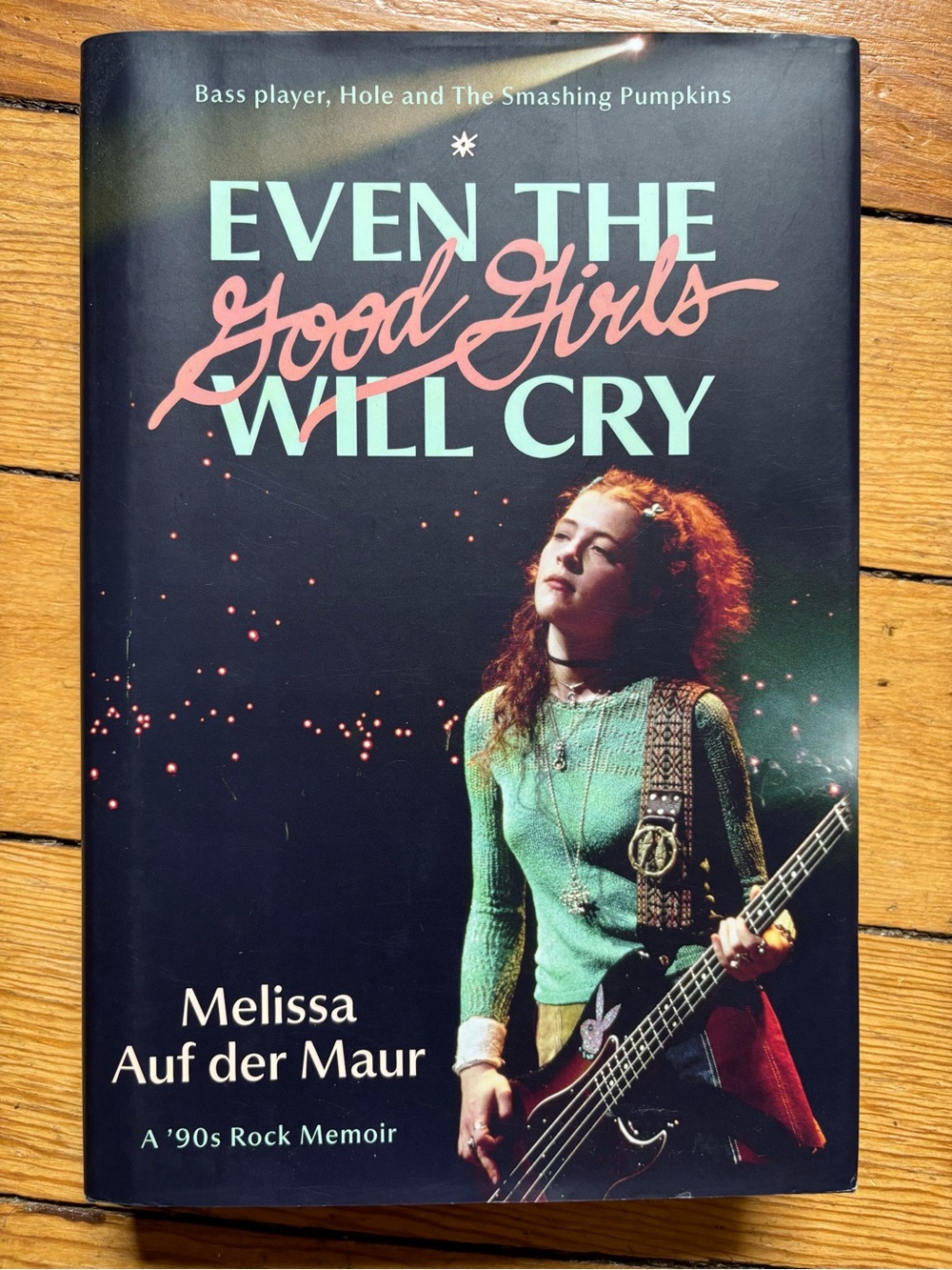 ‘Even the Good Girls Will Cry’ by Hole & Smashing Pumpkins’ Melissa Auf der Maur